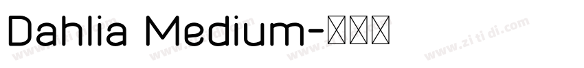 Dahlia Medium字体转换